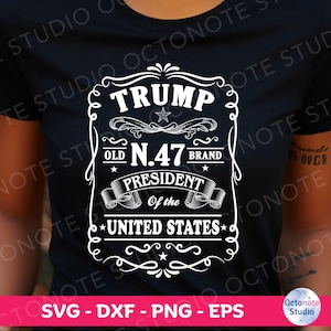 Donald Trump Whiskey Label Svg, President Trump Make America Great Again Cricut Shirt, End of a Nightmare SVG, Donald Trump 47th President
