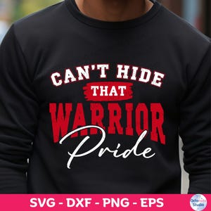 Can&#39;t Hide Pride-Warriors SVG, Football Season, School Spirit Wear, Digital Cut File, School Pride, High School Football