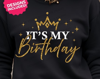 It's My Birthday Svg, Birthday Party Shirt (Digital Download)
