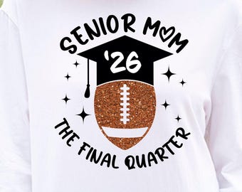 Senior Football Mom 2026 SVG: Cricut Silhouette (Digital Download)