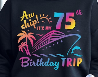 Oh Ship It’s my 45th Birthday Cruise Trip SVG, Cricut Cut Files (Digital Download)