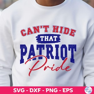 Can&#39;t Hide Pride-Patriots SVG, dxf, eps, and png Digital Cut File, School Pride, Football Season, High School Football, Cricut