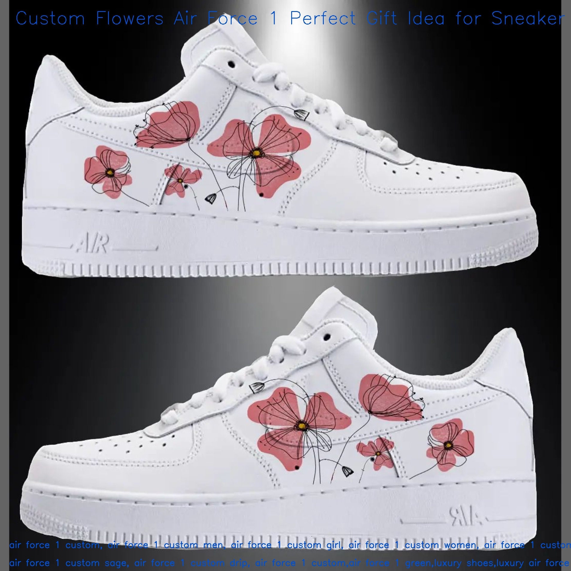 Custom Flowers Air Force 1 Perfect Gift Idea for Sneaker - Etsy