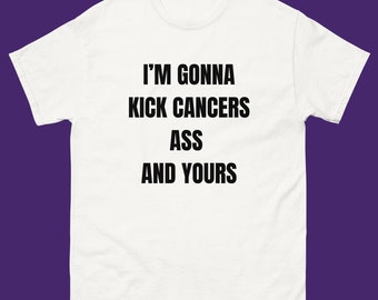 Funny Cancer Fighter T-Shirt, Funny Cancer Shirt, Cancer Fighter Tee Shirt