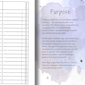 May include: A page from a fitness journal with the heading "Purpose". The text explains that the journal is designed to be engaging and provide a flexible structure for tracking workouts. It also mentions a gamified approach to help visualize progress and build lasting habits.