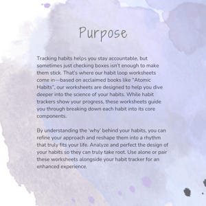 May include: A purple and white watercolour background with the text "Purpose" in black. The text below explains how habit tracking worksheets can help you understand the 'why' behind your habits and create a rhythm that fits your life.