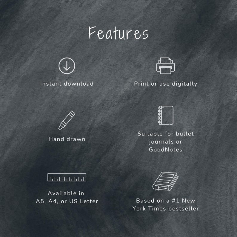 May include: A black and white graphic illustration of features for a printable bullet journal. The features include instant download, printable or digital use, hand drawn, suitable for bullet journals or GoodNotes, available in A5, A4, or US Letter, and based on a #1 New York Times bestseller.