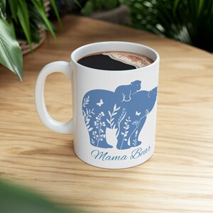 Mama Bear Ceramic Mug 11oz, Mama Bear Mug Mother&#39;s Day Gift For Mom Momlife Mug Momma Bear Mug New Mom Gift