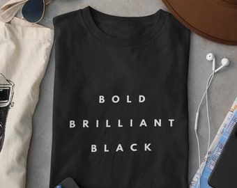 Bold Brilliant Black Custom Women's T-shirt, Modern Feminist Chic for Her, Girl Power T-shirt