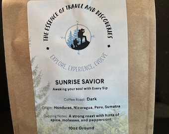 Sunrise Savior- Dark Roast.