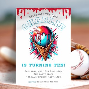 Könnte beinhalten: Eine Baseball-Geburtstagseinladung mit einer farbenfrohen Grafik eines Baseball-Eisbechers, der mit rotem und blauem Frosting tropft. Die Einladung lautet "Celebrate the Drip Charlie is turning ten!" mit Details zur Party am 10. Mai von 14:00 bis 16:00 Uhr in der 123 Main Street, Northlake. RSVP an Kate unter 123-456-7890.