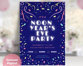 May include: A digital invitation for a Noon Year's Eve party. The navy blue card features white text, including "Noon Year's Eve Party" and event details. Colorful confetti and streamers decorate the design. A pink circle with "Instant Digital Download" is in the lower left.