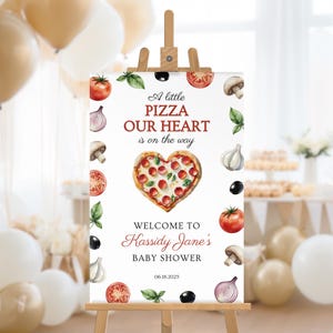 Panneau de bienvenue modifiable Pizza Our Heart pour baby shower, pizza et décoration de saupoudrage de tétines, livraison spéciale, affiche d'entrée imprimable DIY