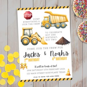 May include: A birthday invitation with a construction theme, featuring yellow and black hazard stripes. The design includes illustrations of a dump truck and a digger. Text announces "Jack's & Noah's 2nd & 4th Birthday" with event details.