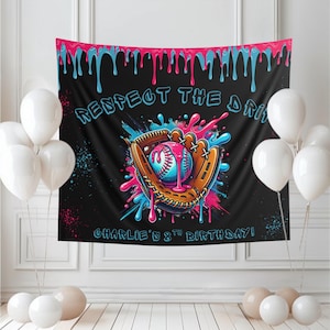 May include: Black baseball-themed banner with the text "RESPECT THE DRIP" and "CHARLIE'S 8TH BIRTHDAY!" A baseball and glove are featured with pink and blue paint splatter. White balloons are in the foreground.