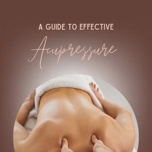 Eine Anleitung für Akupressur! Top 10 Akupressurpunkte - Lage, Anwendung, emotionaler und physischer Nutzen! Ebook.