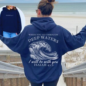 Deep Waters Hoodie Beachy Hoodies Ocean Beach Hoodie Nautical Hoodie Armor Of God Be Still And Know Ocean Inspired Style Isaiah 43 2 Art
