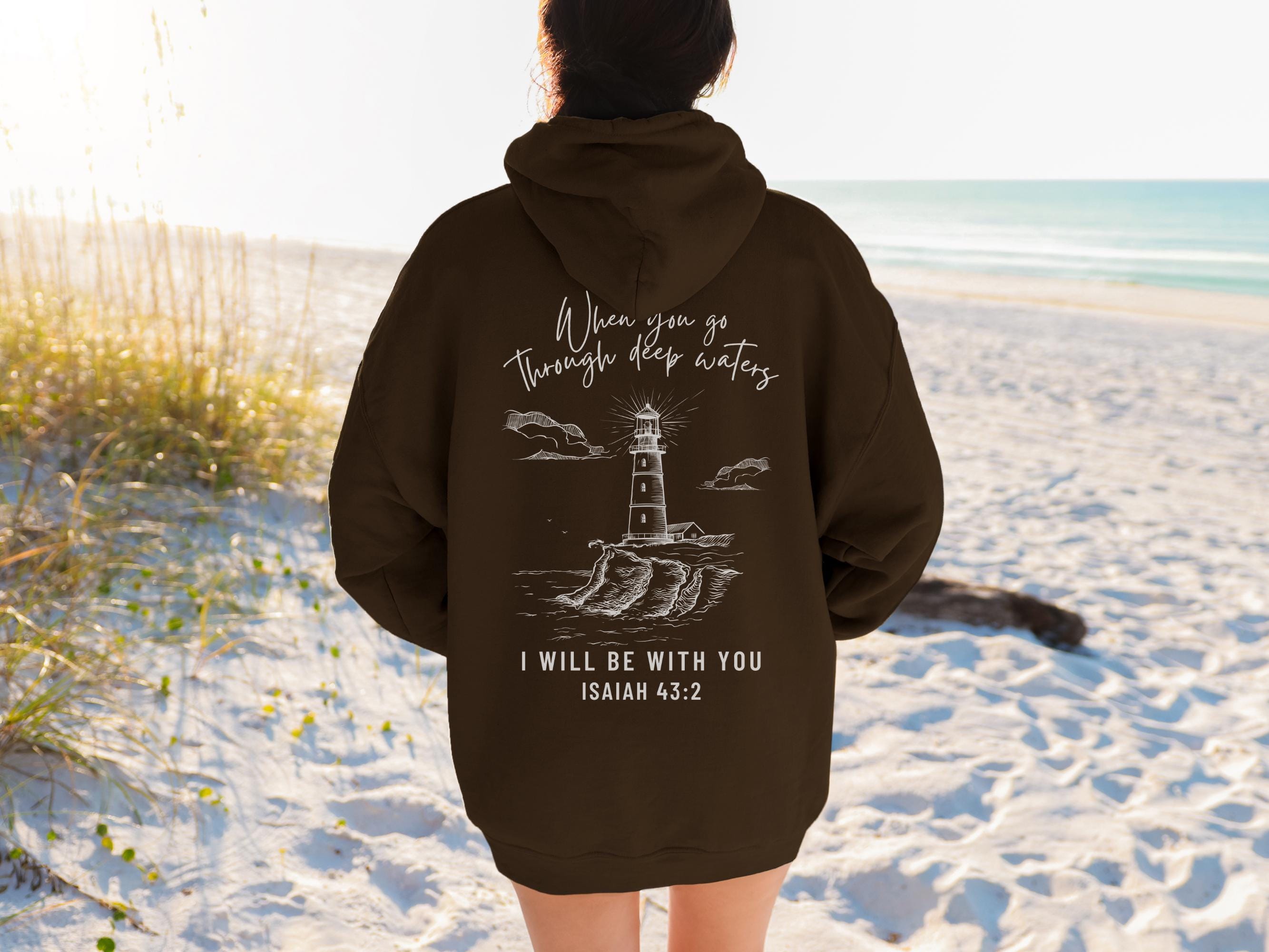 Sweat à capuche Deep Waters Isaiah 43 2 Sweat à capuche Lighthouse Christian Sweat à capuche Beachy Christian Sweats à capuche Be Still Sweat à capuch