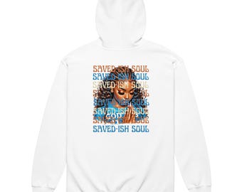 Saved-ish Soul Woman in Prayer Unisex Zip Hoodie