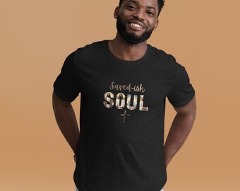 Saved-ish Soul Christian T-shirt, Unisex Religious Apparel