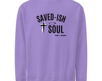 Savedish Soul Unisex Christian sweatshirt
