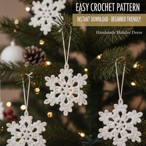 May include: Close-up of white crochet snowflake decorations hanging on a Christmas tree. The handmade ornaments have detailed patterns. Text on the image says "EASY CROCHET PATTERN" and "Handmade Holiday Decor".