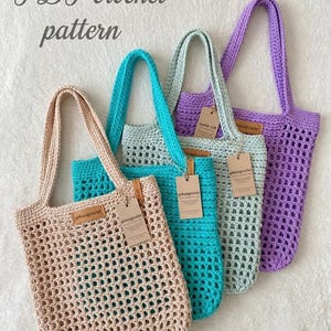May include: Four crochet tote bags in beige, turquoise, mint green, and purple, each featuring an open mesh design, solid handles, and a small rectangular brown leather-like brand tag. The text PDF crochet pattern is visible in the top left.