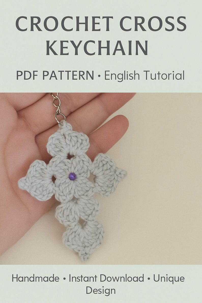 May include: A crocheted cross keychain in light gray, featuring a purple center bead. The image includes the text "CROCHET CROSS KEYCHAIN" and "PDF PATTERN &bull; English Tutorial". Additional text reads "Handmade &bull; Instant Download &bull; Unique Design".