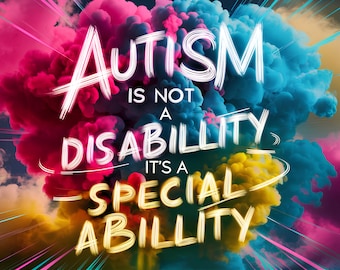 A Special Ability (autism Support) Digital Print