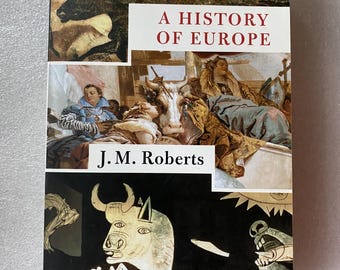May include: A book cover with the title "A History of Europe" by J.M. Roberts. The cover features a collage of images, including a bull, a woman, and a cave painting.