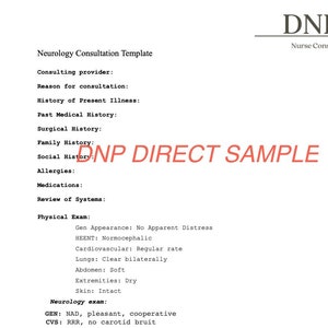 May include: A Neurology Consultation Template form with a section for patient information, a review of systems, and a physical exam. The form includes a section for neurological exam findings, including mental status, cranial nerves, motor, reflexes, sensory, and coordination.