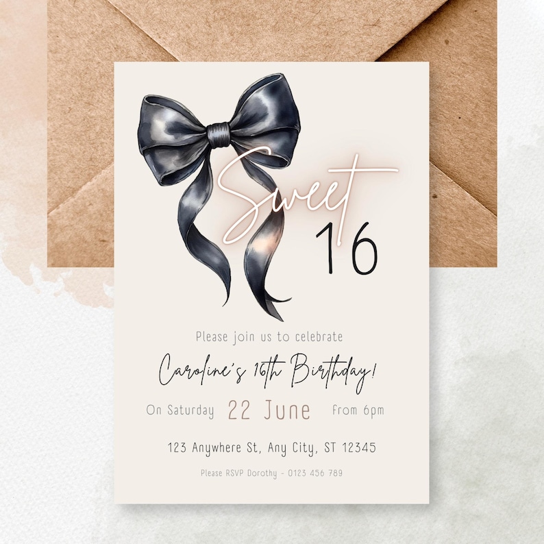 May include: A white invitation card with a black bow and the text "Sweet 16" in pink. The invitation is for Caroline's 16th birthday party on June 22nd at 6pm. The address is 123 Anywhere St, Any City, ST 12345. Please RSVP to Dorothy at 0123 456 789.