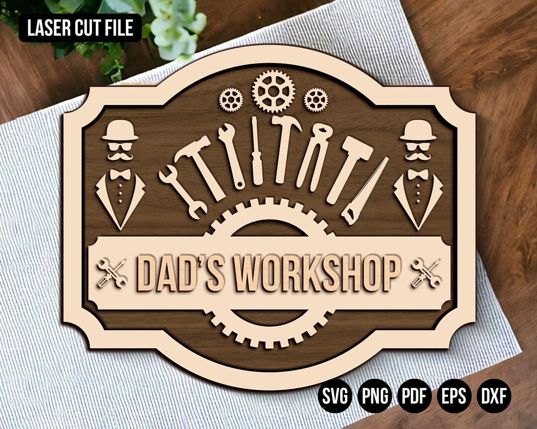 Dads Workshop Wall or Door Sign,father Day Gift, Laser Cut , Workshop ...