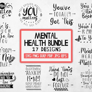 Salute mentale SVG, pacchetto SVG salute mentale, SVG positivo, SVG motivazionale, consapevolezza della salute mentale, svg ispiratore, file di taglio per Cricut