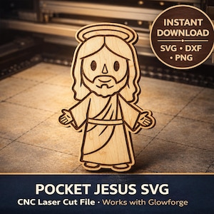 May include: Wooden cutout of Jesus with a halo, arms outstretched, and a beard. The design is laser cut and includes the text "POCKET JESUS SVG" and "INSTANT DOWNLOAD" with file type options. The product is designed for CNC laser cutting.