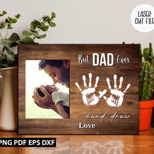 Beste vader ooit hand tekenen frame svg, vaderdag, beste vader ooit frame cadeau voor hem, magneet fotolijstbestand glowforge, laser klaar, SVG
