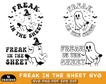 Freak in the Sheets SVG, Halloween SVG, Halloween Ghost SVG, Freaky Ghosts, Ghost Svg, Funny Halloween Png, Spooky Season Png