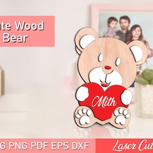 Benutzerdefinierte Holz Valentne Bär SVG Laser geschnitten, DIY, Liebe, Pflege Bär Liebe viel Bär druckbare Cricut, SVG, Instant Download Muttertag