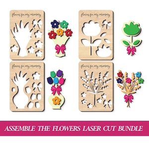 May include: A collection of laser-cut wooden flower designs with colorful accents. Each design features a vase or hand-shaped cutout, with the text "flowers for my mommy" above. The phrase "ASSEMBLE THE FLOWERS LASER CUT BUNDLE" is at the bottom.