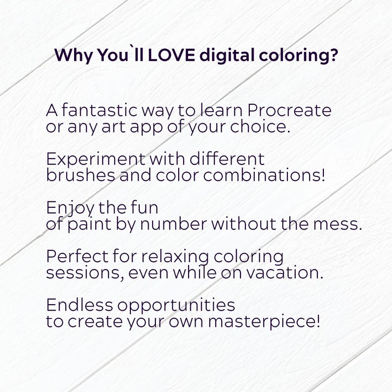 Puede incluir: Fondo blanco con texto: "Why You'll LOVE digital coloring?" y vi&ntilde;etas: aprender Procreate, experimentar con pinceles, disfrutar de pintar por n&uacute;meros, sesiones de coloreado relajantes y crear una obra maestra.