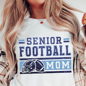 Senior Football Mom Svg, Football Mom Shirt Png,Class of 2025, Svg Cut Files, Football Svg Designs, Football Mom Svg Png