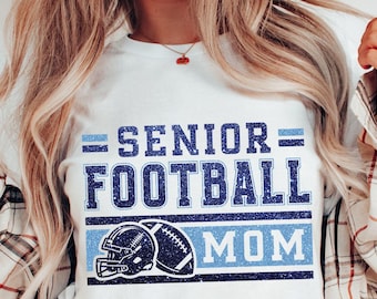 Senior Football Mom SVG: Class of 2025, Shirt Design (Digital Files)