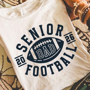 Senior Football Dad 2026 Svg, Png Dxf Eps, Football Dad, Varsity Graduation Cut File, Class of 2026, Silhouette Cameo, Cricut, Graduation