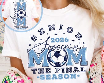 Senior voetbal moeder 2026 shirt, glitter senior voetbal moeder shirt, voetbal moeder Tee, voetbal moeder shirt, voetbal moeder cadeau, aangepast voetbalshirt