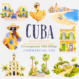 May include: Watercolor illustrations of Cuban culture, including a woman in a yellow dress, a man with a cigar, a church, a street scene, and a beach scene. The text "CUBA" is written in large, bold letters. The text "HIGH QUALITY WATERCOLOR CLIPART 21 transparent PNG 300dpi COMMERCIAL USE" is also included.
