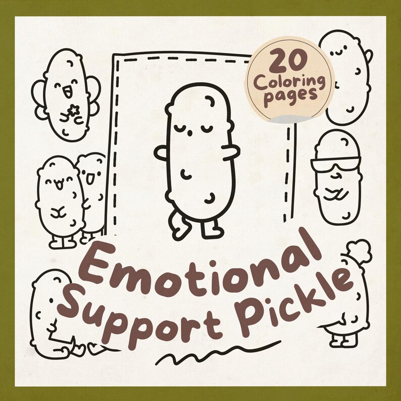 K&ouml;nnte beinhalten: Eine Schwarzwei&szlig;-Malvorlage mit einem Gurken-Motiv, das ein l&auml;chelndes Gesicht zeigt, und dem Text "Emotional Support Pickle". Das Buch enth&auml;lt 20 Malvorlagen.
