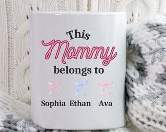 Coquette Mothers Day Mug, This Mommy Belongs To Custom Mug, Custom Mum Mug, Personalized Gift For Mums, Mothers Day Gift, Presents For Mom