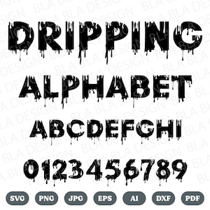 Dripping Font SVG, Dripping Alphabet, Dripping Cut Files, Svg Files for Cricut and Silhouette, Dripping Letters , Png,Eps,Svg,Ai,Jpg