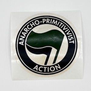 Anarcho-Primitivist Action Sticker 8.5×8.5 cm – Anprim – Eco Anarchy – Anti-Tech – Green Anarchism – Green Black Flag Symbol