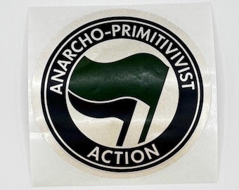 Anarcho-primitivistische sticker 8,5 x 8,5 cm – Anprim – Antitech – Rebels – Natuur in plaats van industrie – Groen anarchisme – Eco-anarchie
